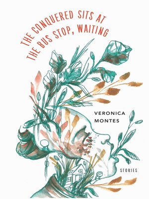 cover image of The Conquered Sits at the Bus Stop, Waiting